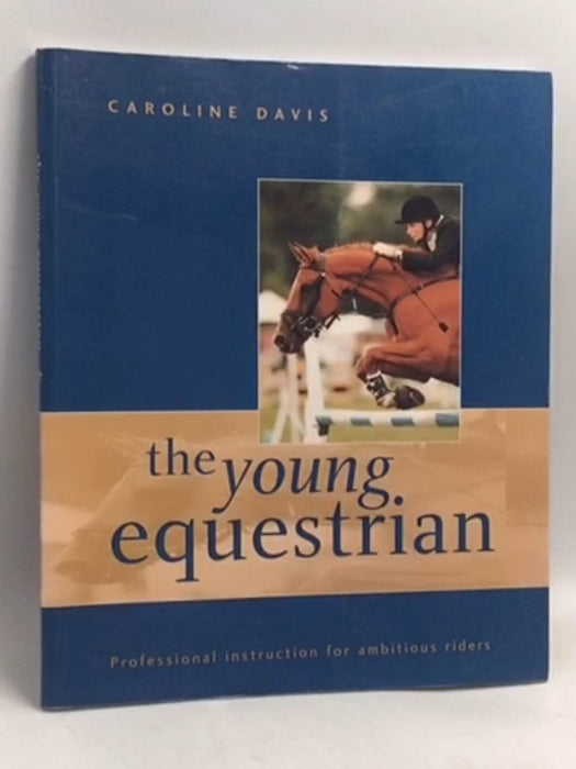 The Young Equestrian - Caroline Davis