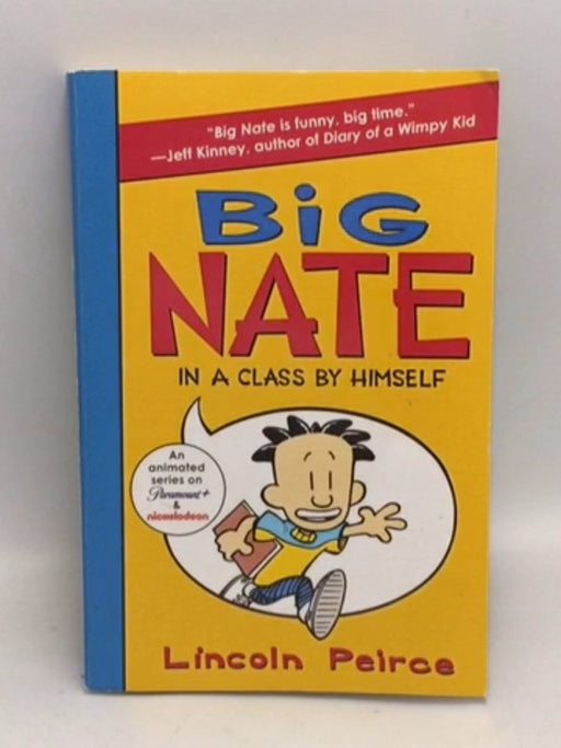 Big Nate: In a Class by Himself - Lincoln Peirce; 