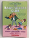 The Baby-sitters Club: Dawn and the Impossible Three - Ann M. Martin; Gabriela Epstein; Gale Galligan; Raina Telgemeier; Chan
