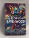 The Rescue of Ravenwood  - Natasha Farrant