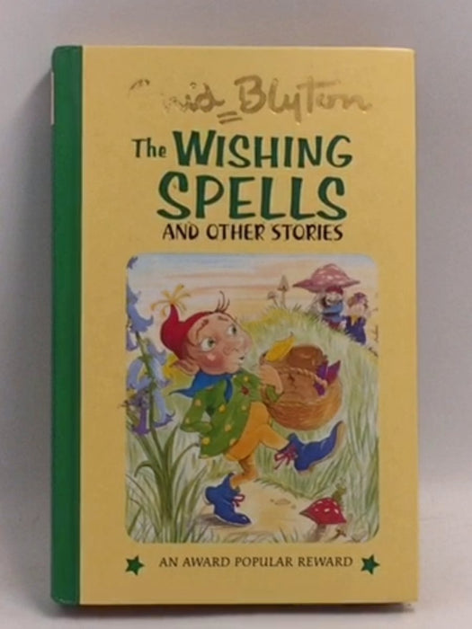 The Wishing Spells and other stories - Hardcover - Enid Blyton