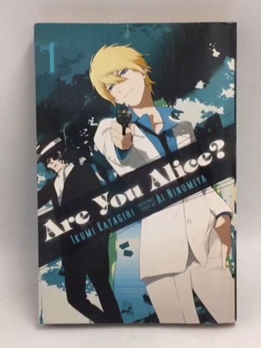 Are You Alice? Vol. 1 - Ikumi Katagiri; 