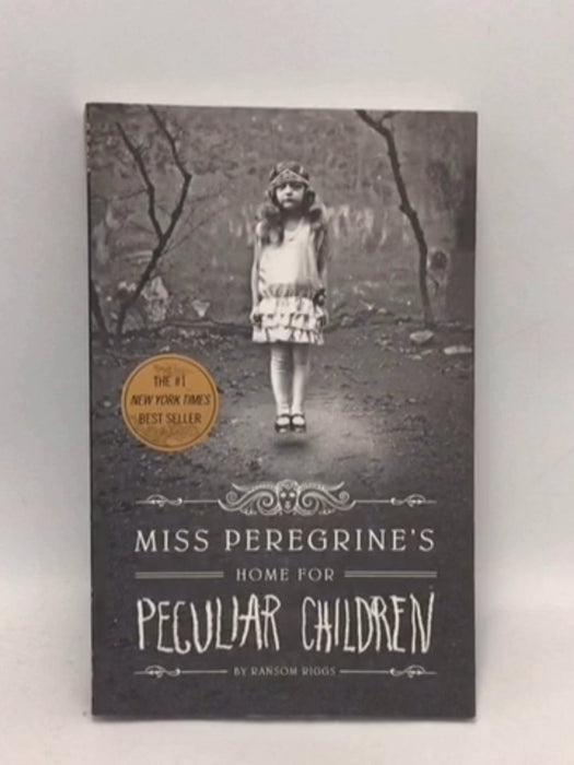 Miss Peregrine's Home for Peculiar Children - Ransom Riggs;
