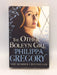 The Other Boleyn Girl - Philippa Gregory; 