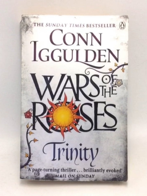 Wars of the Roses: Trinity - Conn Iggulden; 