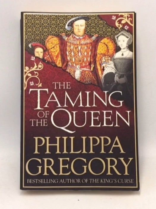 The Taming of the Queen - Philippa Gregory