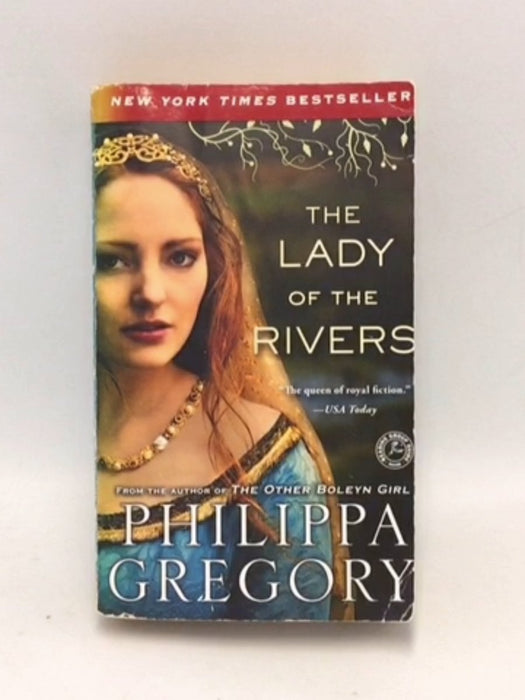 The Lady of the Rivers - Philippa Gregory; 
