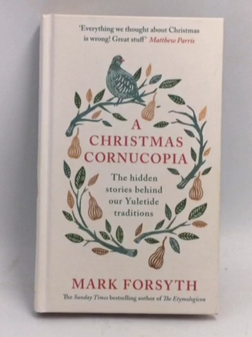 A Christmas Cornucopia- [Hardcover] - Mark Forsyth; 