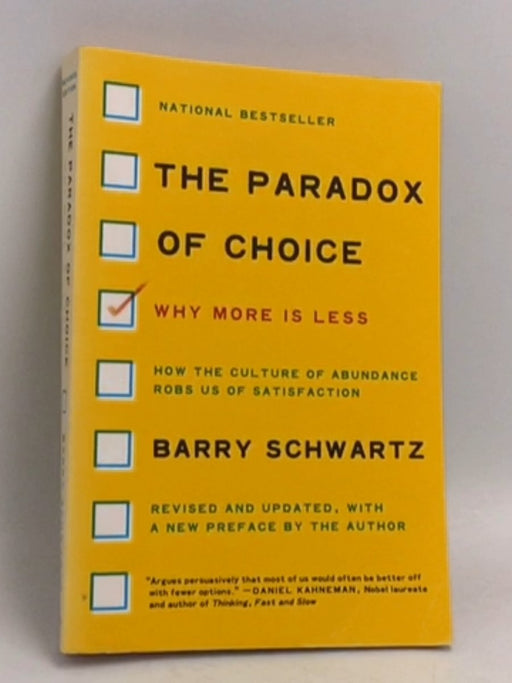The Paradox of Choice - Barry Schwartz; 