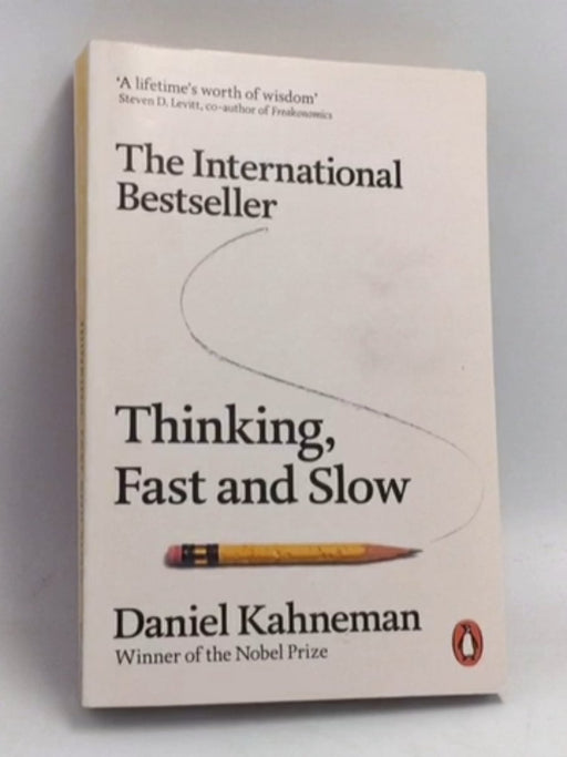 Thinking, Fast and Slow - Daniel Kahneman
