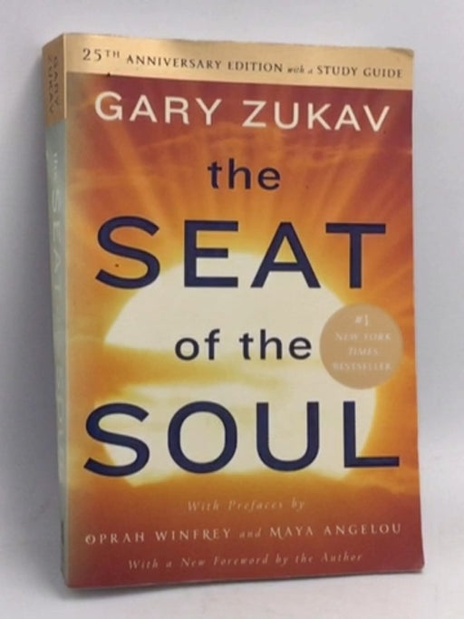 The Seat of the Soul - Gary Zukav; 