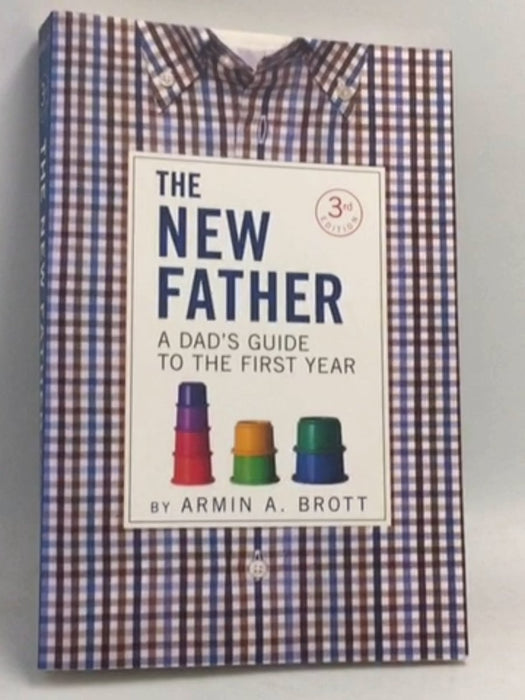 The New Father - Armin A. Brott; 