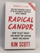 Radical Candor - Kim Scott; 
