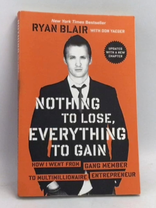 Nothing to Lose, Everything to Gain - Ryan Blair; 