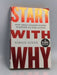 Start with why - Simon Sinek