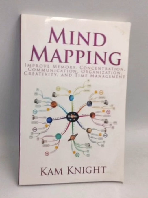 Mind Mapping - Kam Knight; 