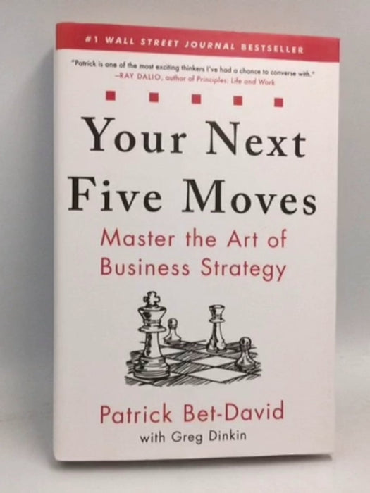 Your Next Five Moves- (Hardcover) - Patrick Bet-David; 