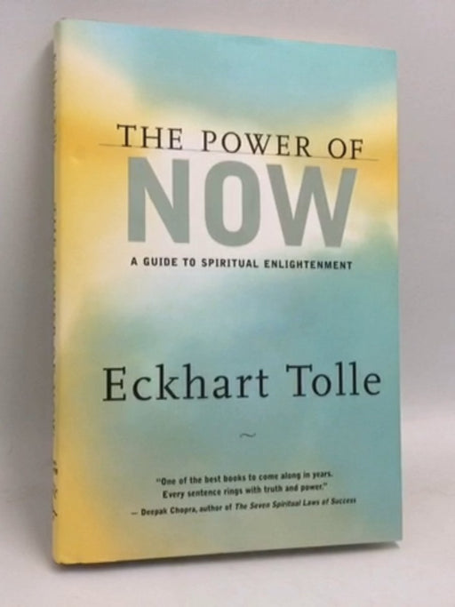 The Power of Now- [Hardcover] - Eckhart Tolle; 
