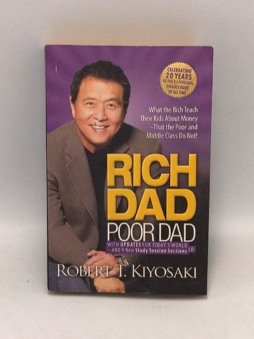Rich Dad Poor Dad - Robert T. Kiyosaki; 