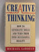 Creative Thinking: How to Generate Ideas and Turn Them into Successful Reality  - Michael LeBoeuf
