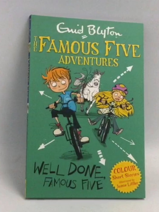 Well Done, Famous Five - Enid Blyton; 