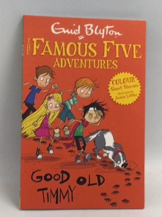 Good Old Timmy (Famous Five Colour Reads) - Blyton, Enid; 
