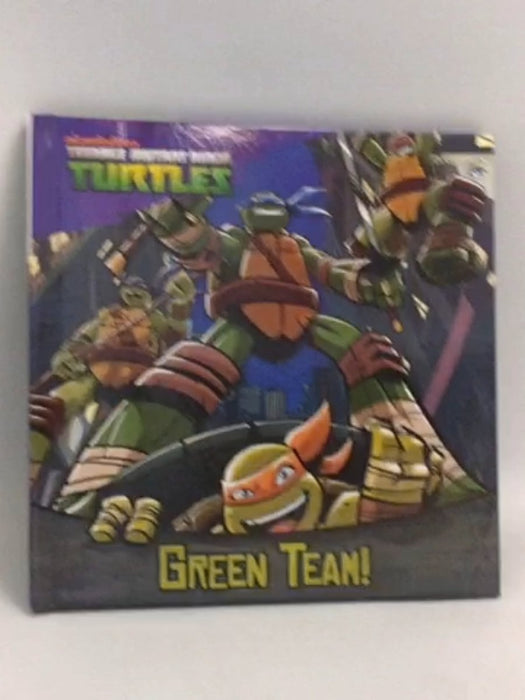 Teenage Mutant Ninja Turtles Green Team- [Hardcover] - Parragon Books