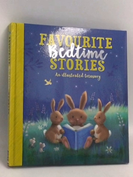 Favourite bedtime Stories [an illustrated treasury] - Little Tiger Press
