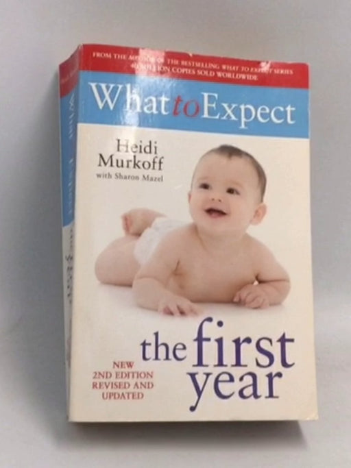 What To Expect The 1st Year - Heidi E. Murkoff