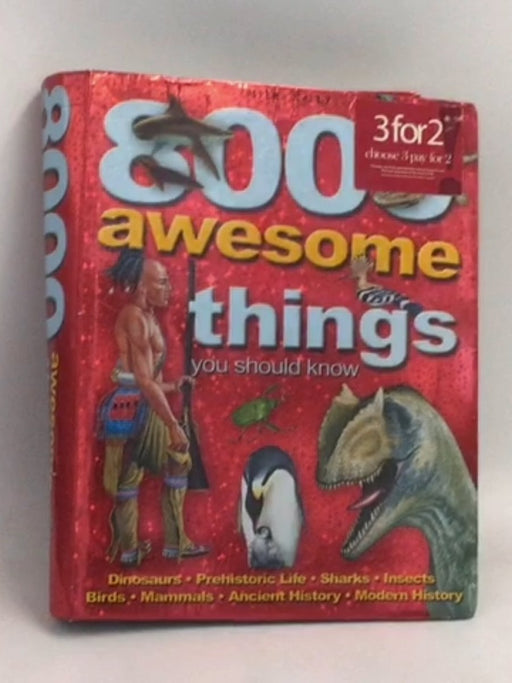 8000 Awesome Things You Should Know - Miles Kelly Publishing