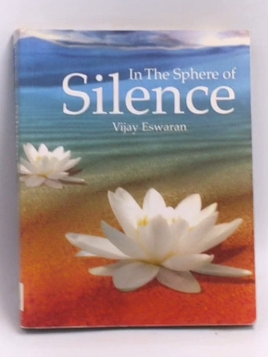 In the Sphere of Silence  - Vijay Eswaran