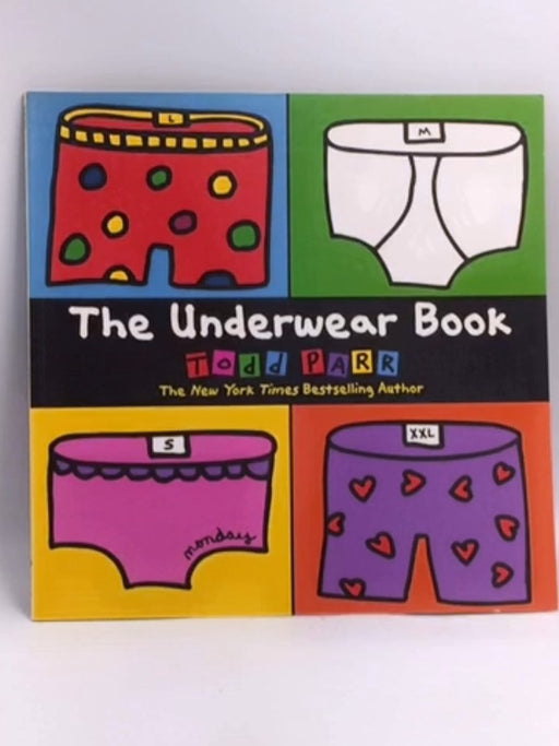 The Underwear Book  -  Todd Parr