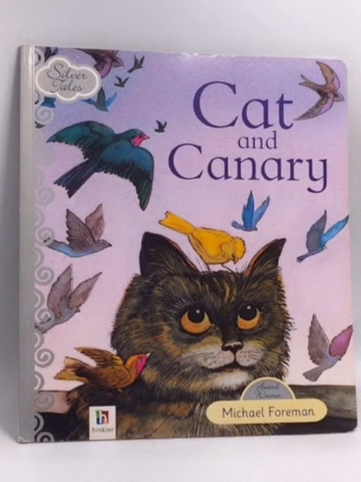 Cat and Canary   - Michael Foreman