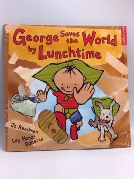 George Saves the World by Lunchtime  -  Jo Readman