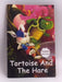 The Tortoise and the Hare - Aesop