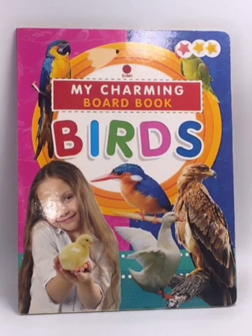 My Charming Board Book (Birds) - Dreamland Publications