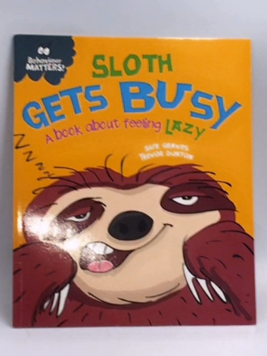 Sloth Gets Busy - Sue Graves