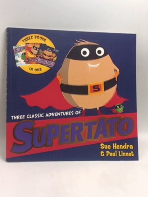 The Adventures of Supertato - Paul Linnet; Sue Hendra; 