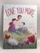 Love You More - Hardcover - Gary Urda