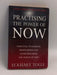 Practising the Power of Now - Eckhart Tolle