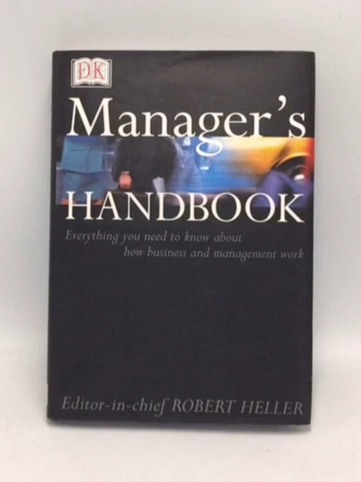 The Manager's Handbook  - Hardcover - Robert Heller