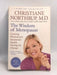The Wisdom of Menopause: Creating Physical and Emotional Health During the Change - Christiane Northrup