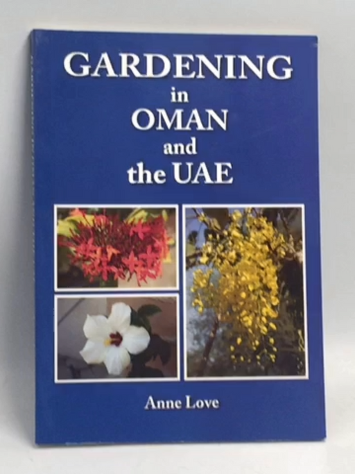 Gardening in Oman and the UAE - Anne Love