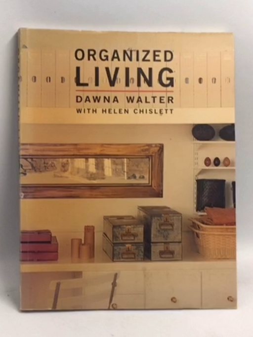 Organized Living   - Dawna Walters