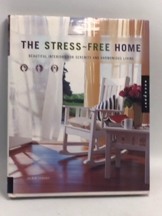The Stress-Free Home - Hardcover - Jackie Craven