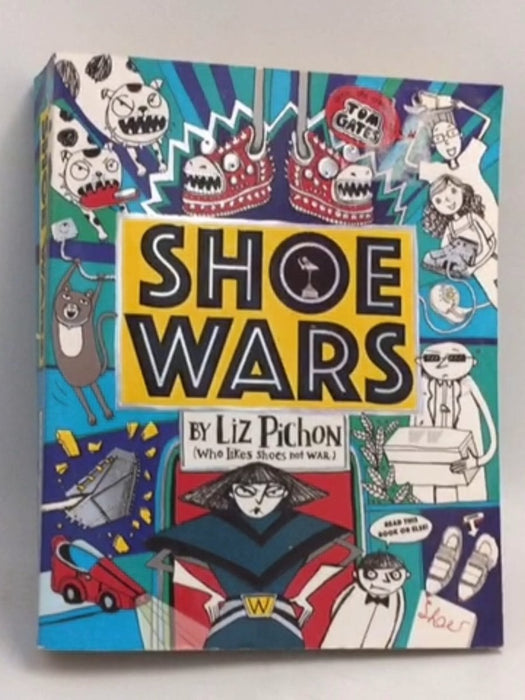 Shoe Wars  - Liz Pichon; 