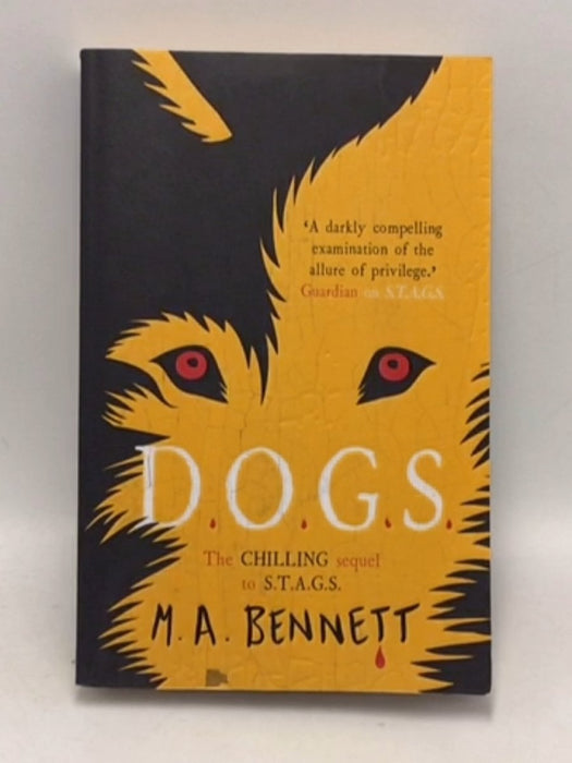 Stags 2: Dogs - M. A. Bennett; 