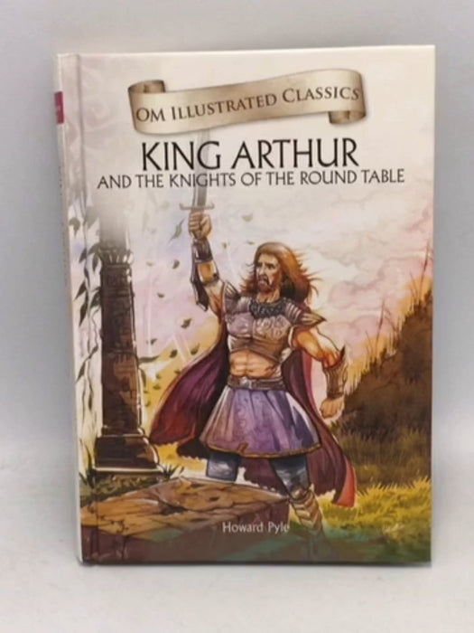 OM ILLUSTRATED CLASSICS KING ARTHUR AND THE KNIGHTS OF THE ROUND TABLE Hardcover - Mark Twain 