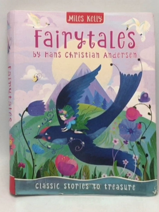 Fairytales by Hans Christian Andersen - Hans Christian Andersen; 