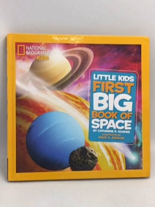 Little Kids First Big Book of Space- (Hardcover) - Catherine D. Hughes